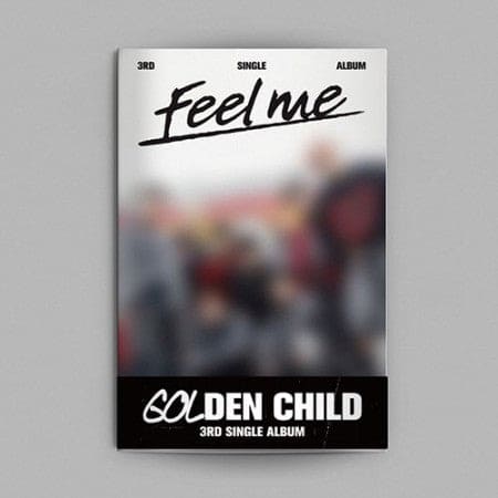 Golden Child - 3rd Single Album [Feel me]