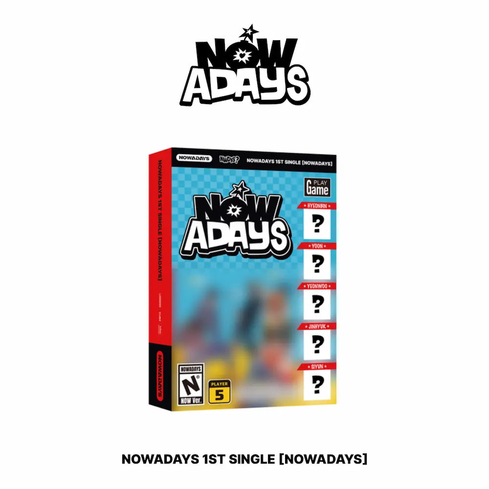 NOWADAYS - 1ST SINGLE [NOWADAYS]