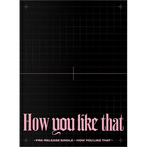 BLACKPINK SPECIAL EDITION - [How You Like That] - Kpop Story US